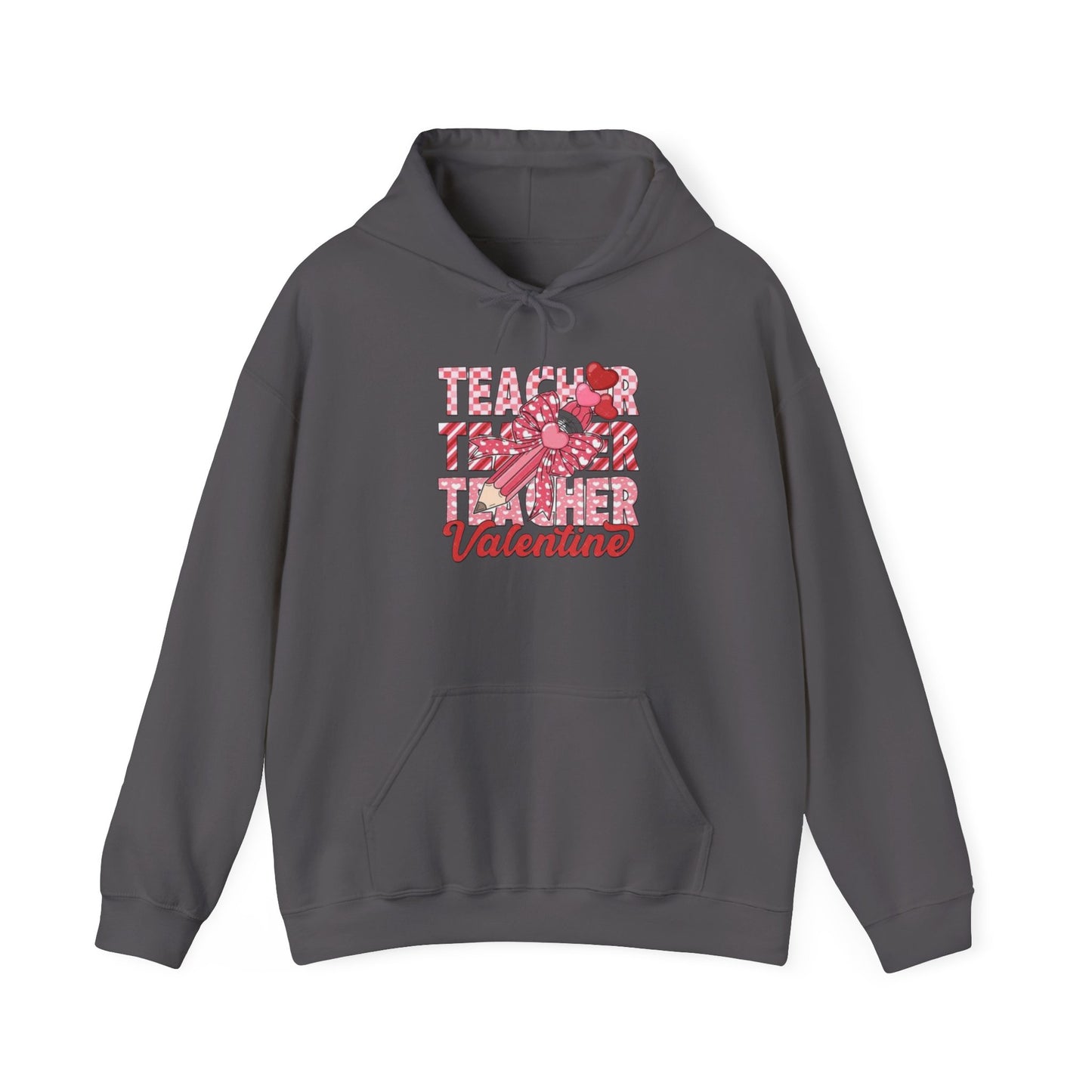 Valentine's Day Teacher- Hooded Sweatshirt!