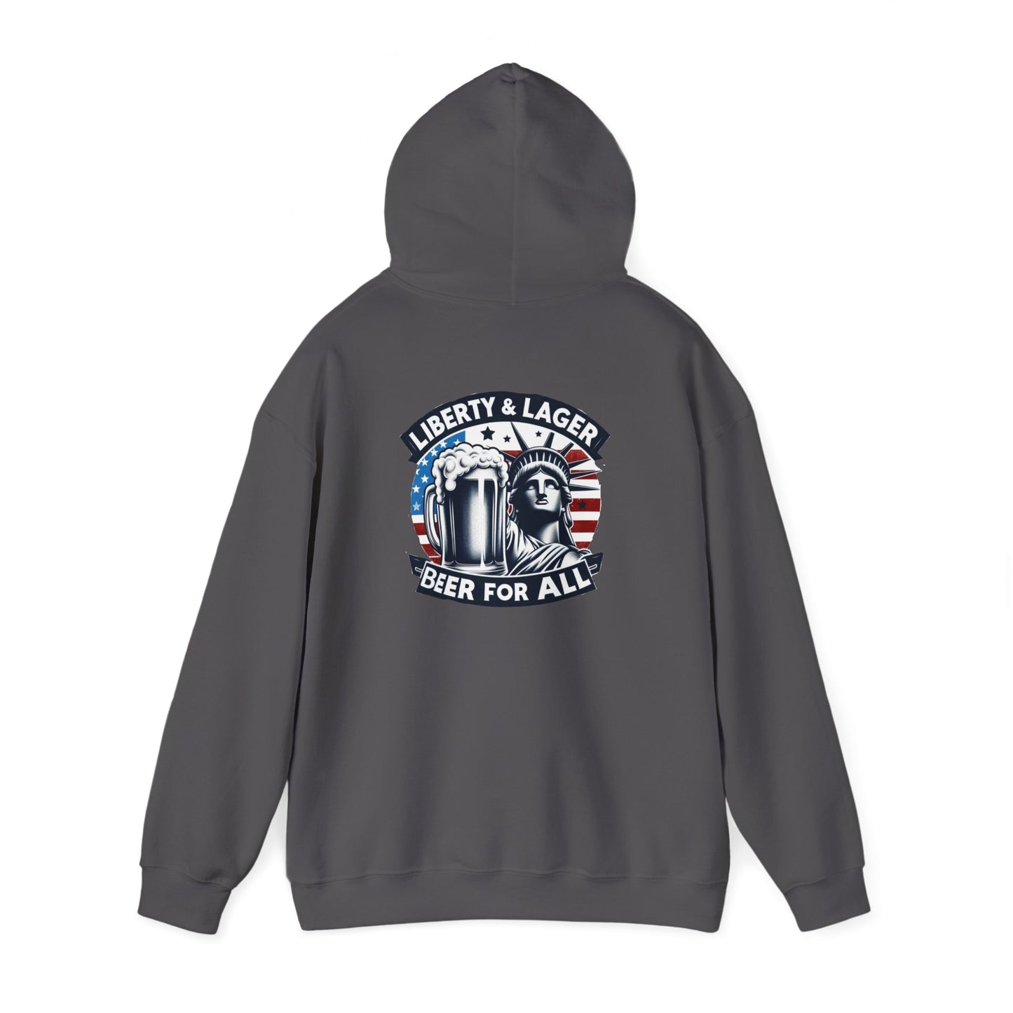 Liberty & Lager-Hooded Sweatshirt!