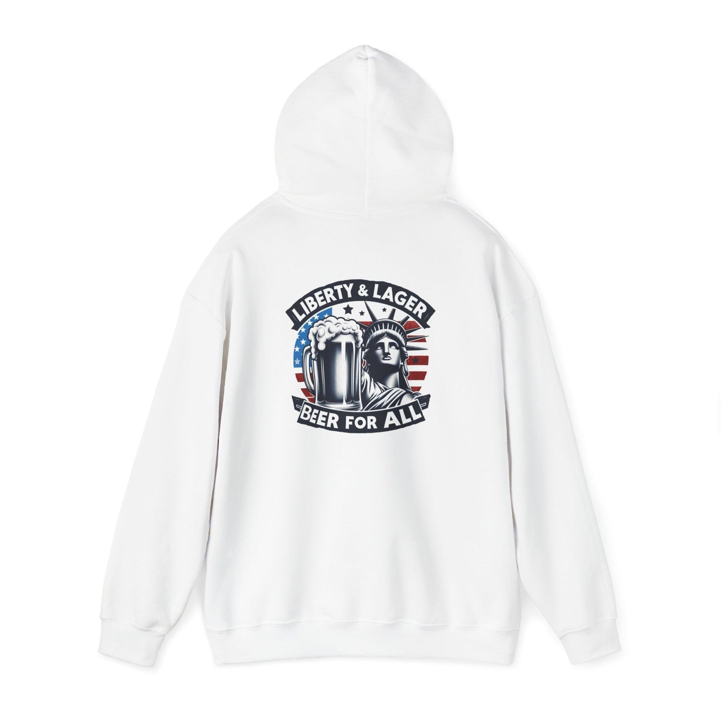 Liberty & Lager-Hooded Sweatshirt!