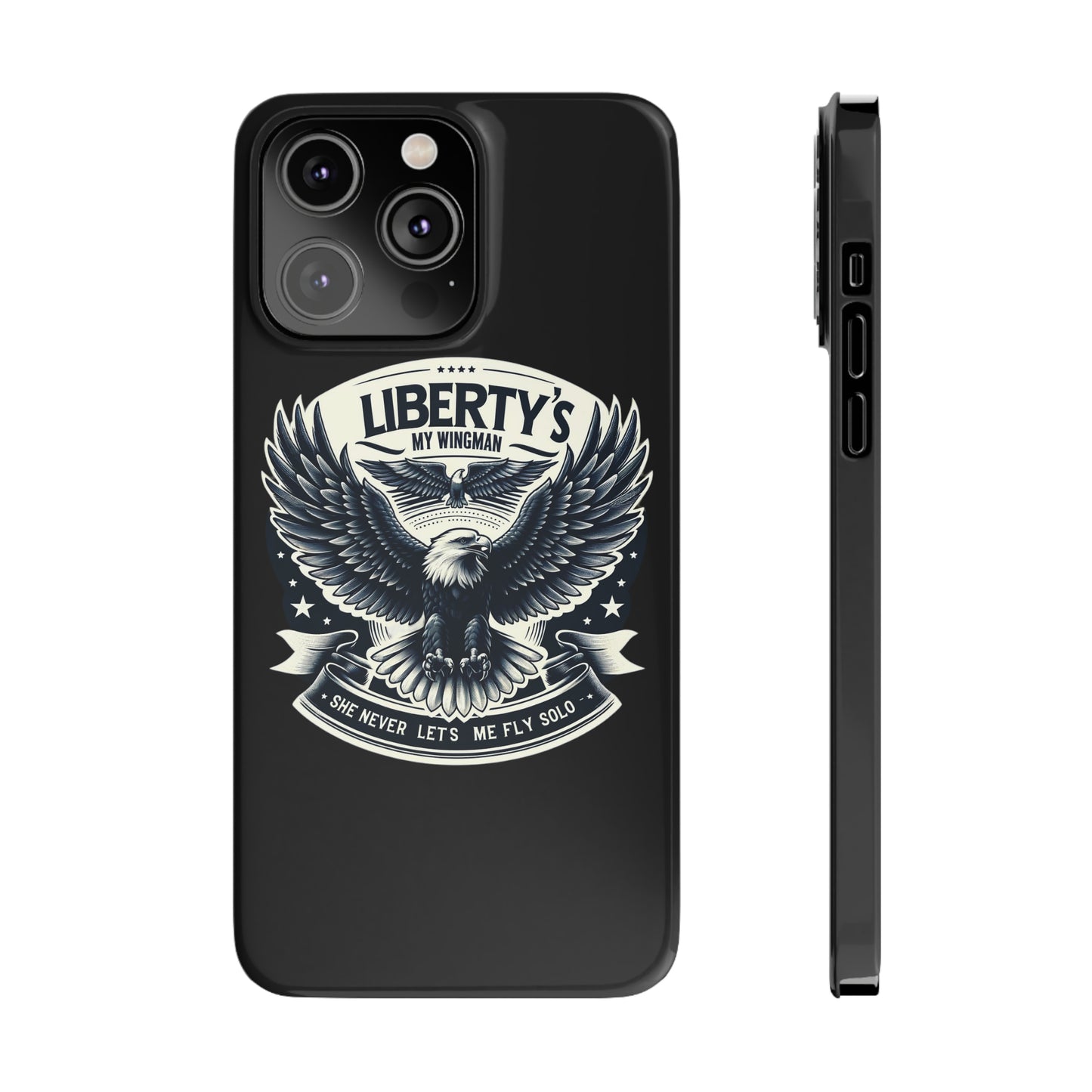 Liberty's My Wingman Slim Phone Case  📲🦅