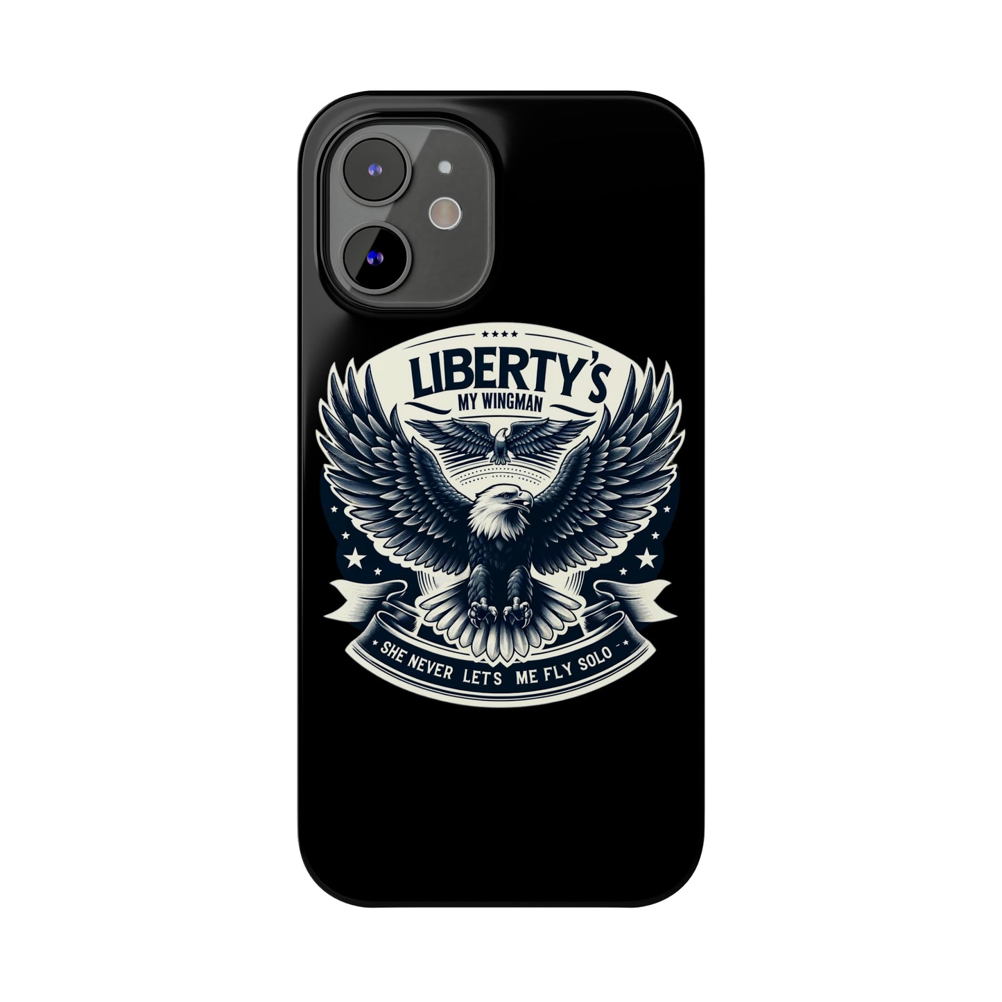 Liberty's My Wingman Slim Phone Case  📲🦅