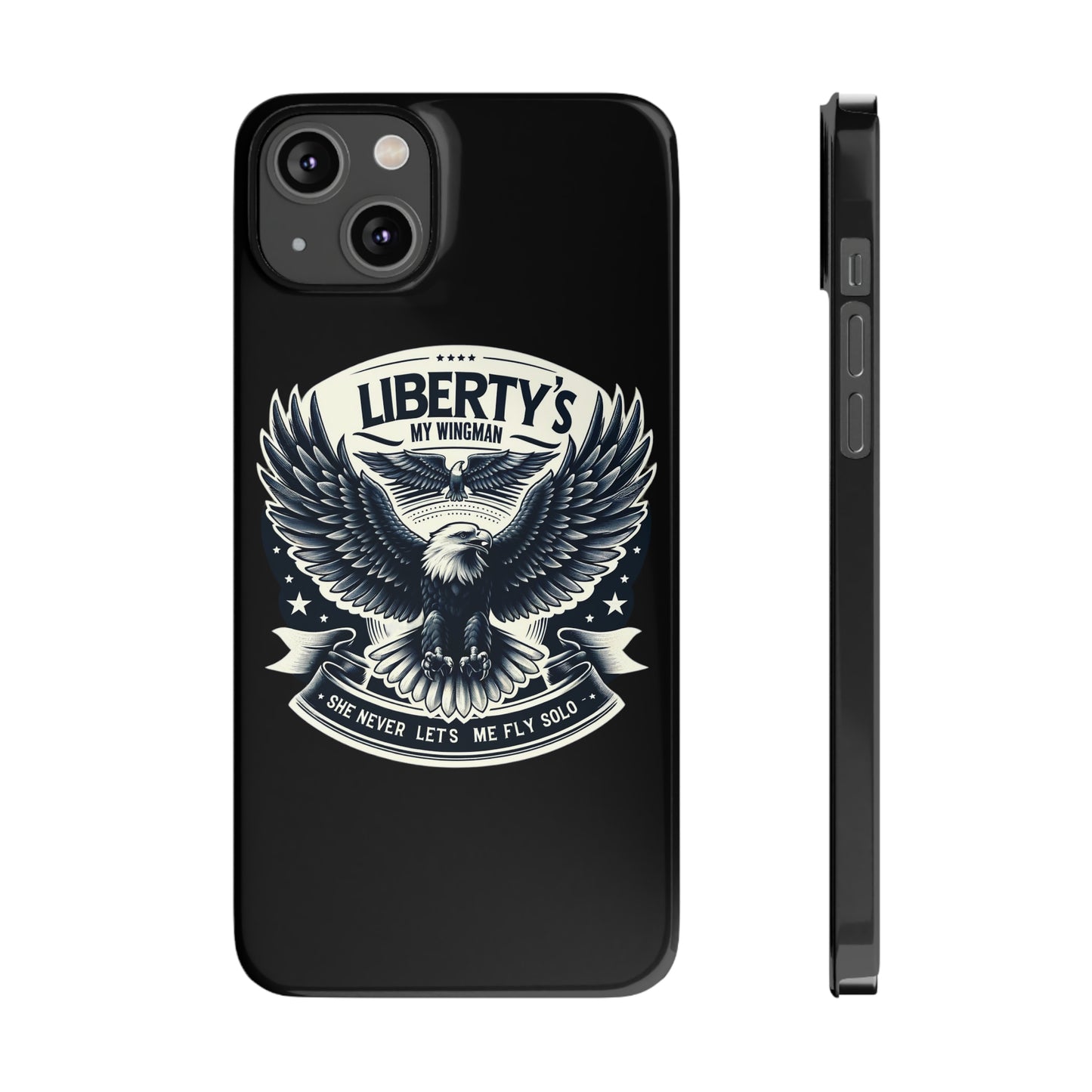 Liberty's My Wingman Slim Phone Case  📲🦅