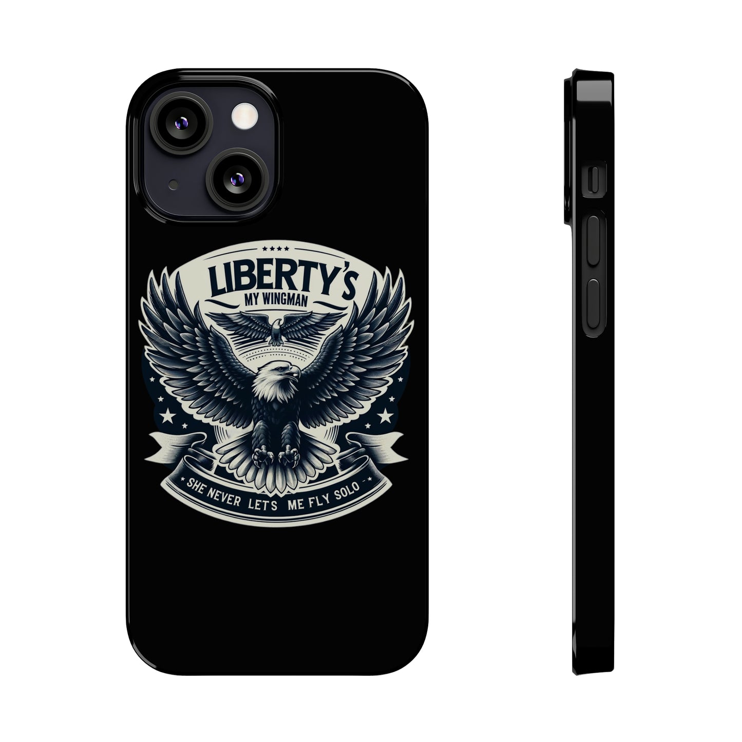 Liberty's My Wingman Slim Phone Case  📲🦅