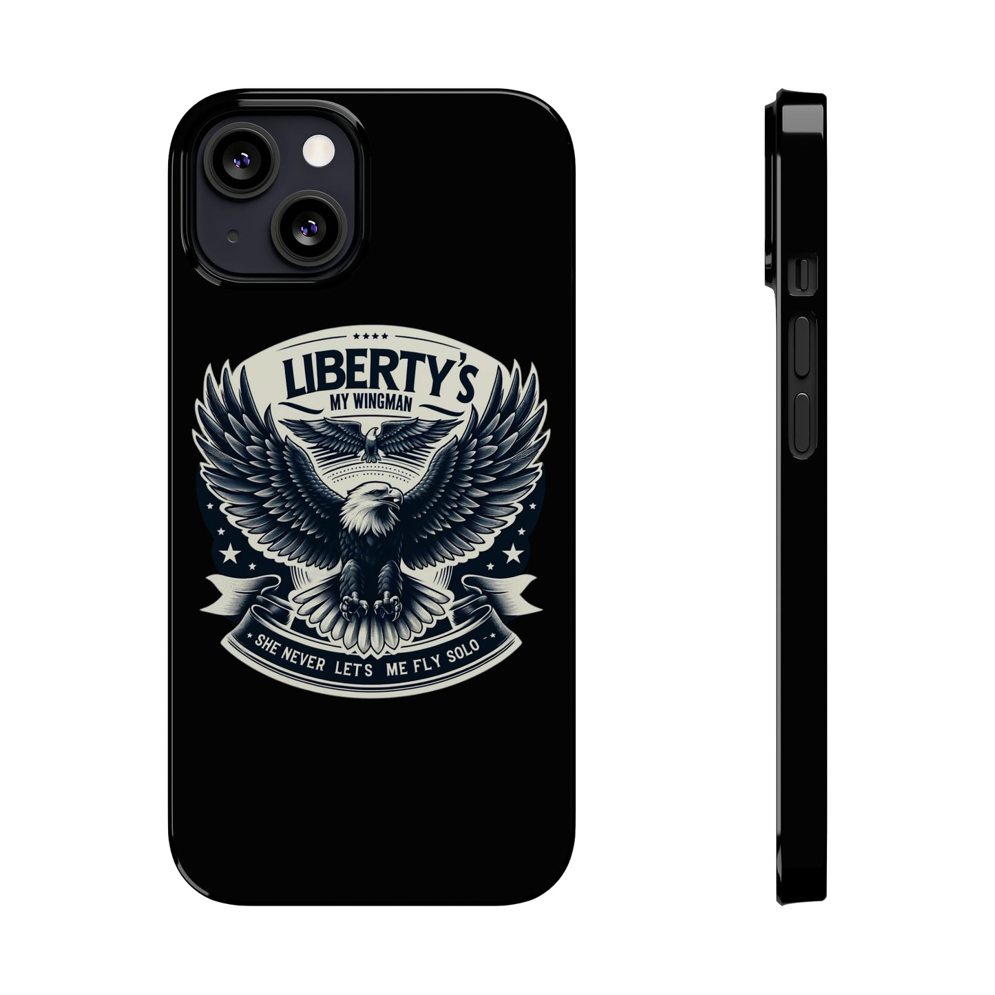 Liberty's My Wingman Slim Phone Case  📲🦅