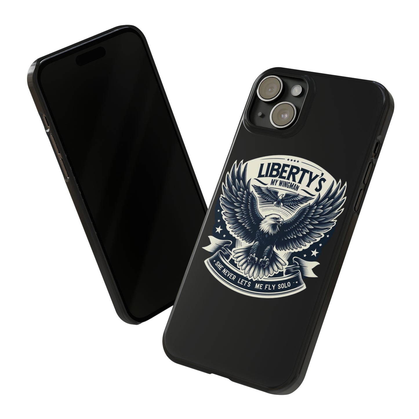 Liberty's My Wingman Slim Phone Case  📲🦅