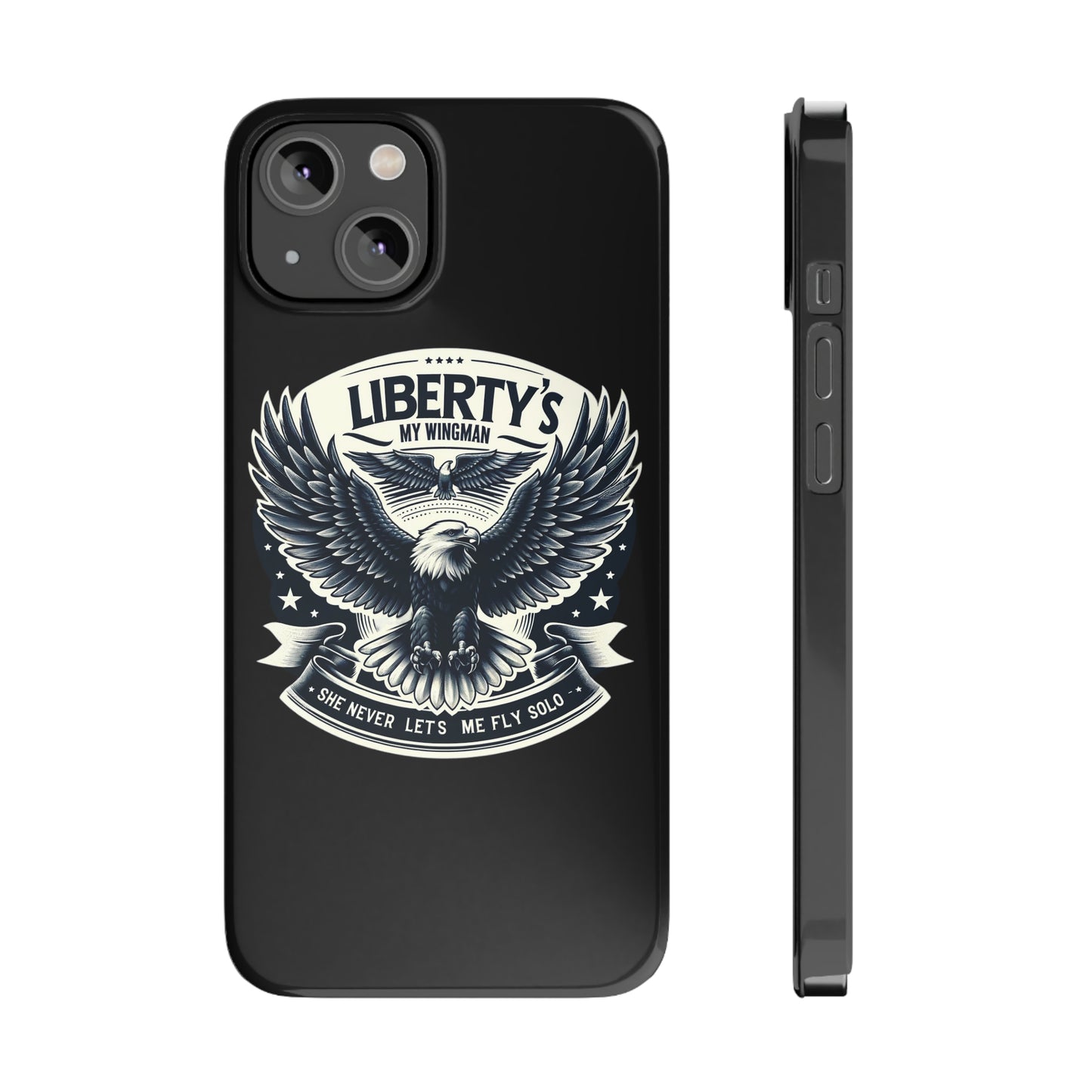 Liberty's My Wingman Slim Phone Case  📲🦅