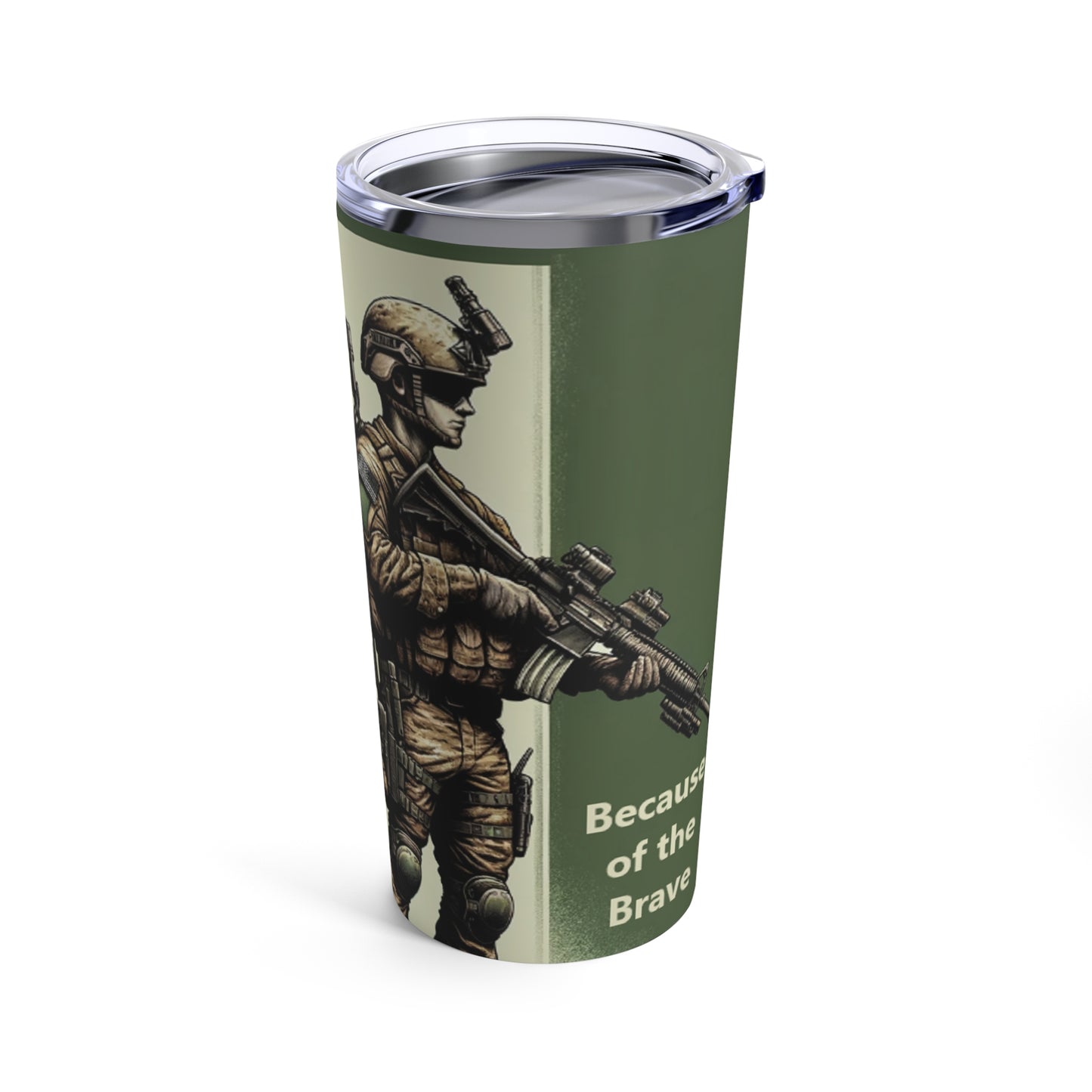 Home of the free, Because of the Brave-Tumbler 20oz