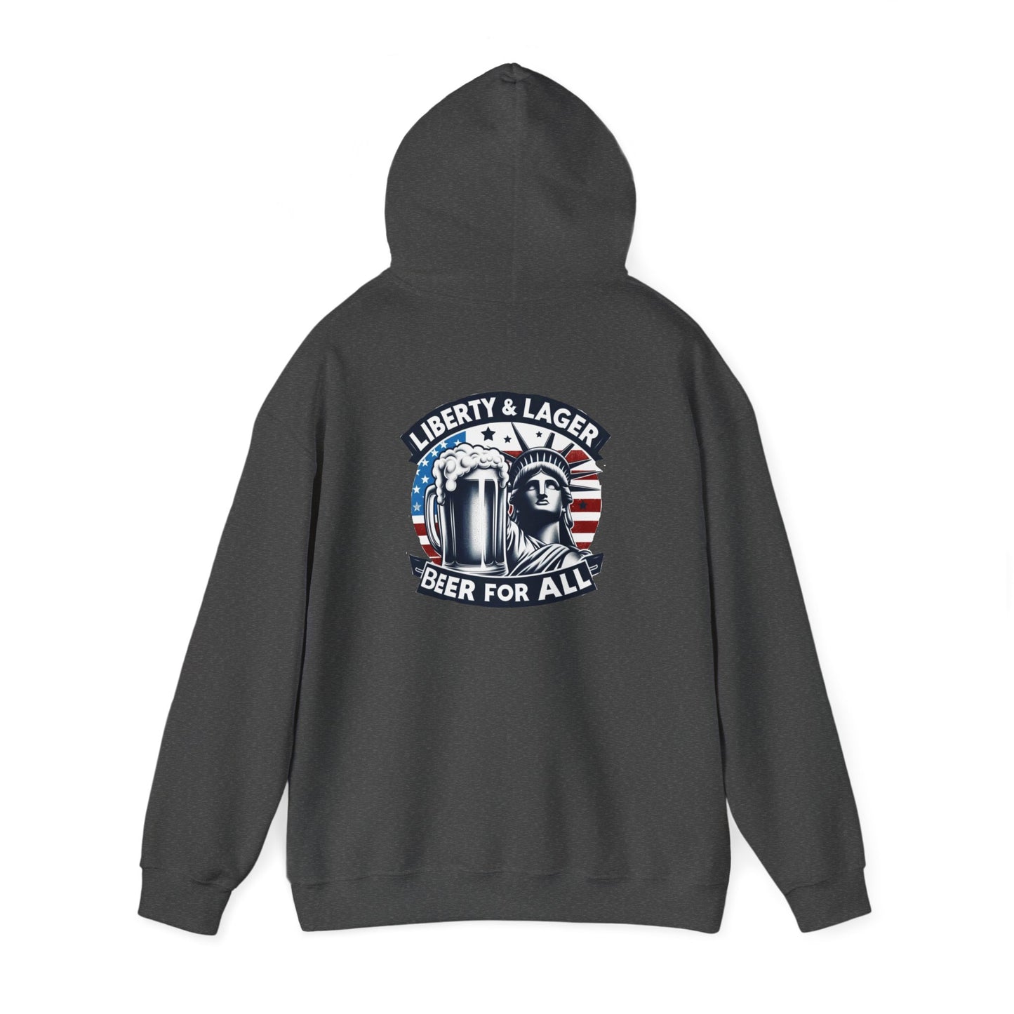 Liberty & Lager-Hooded Sweatshirt!