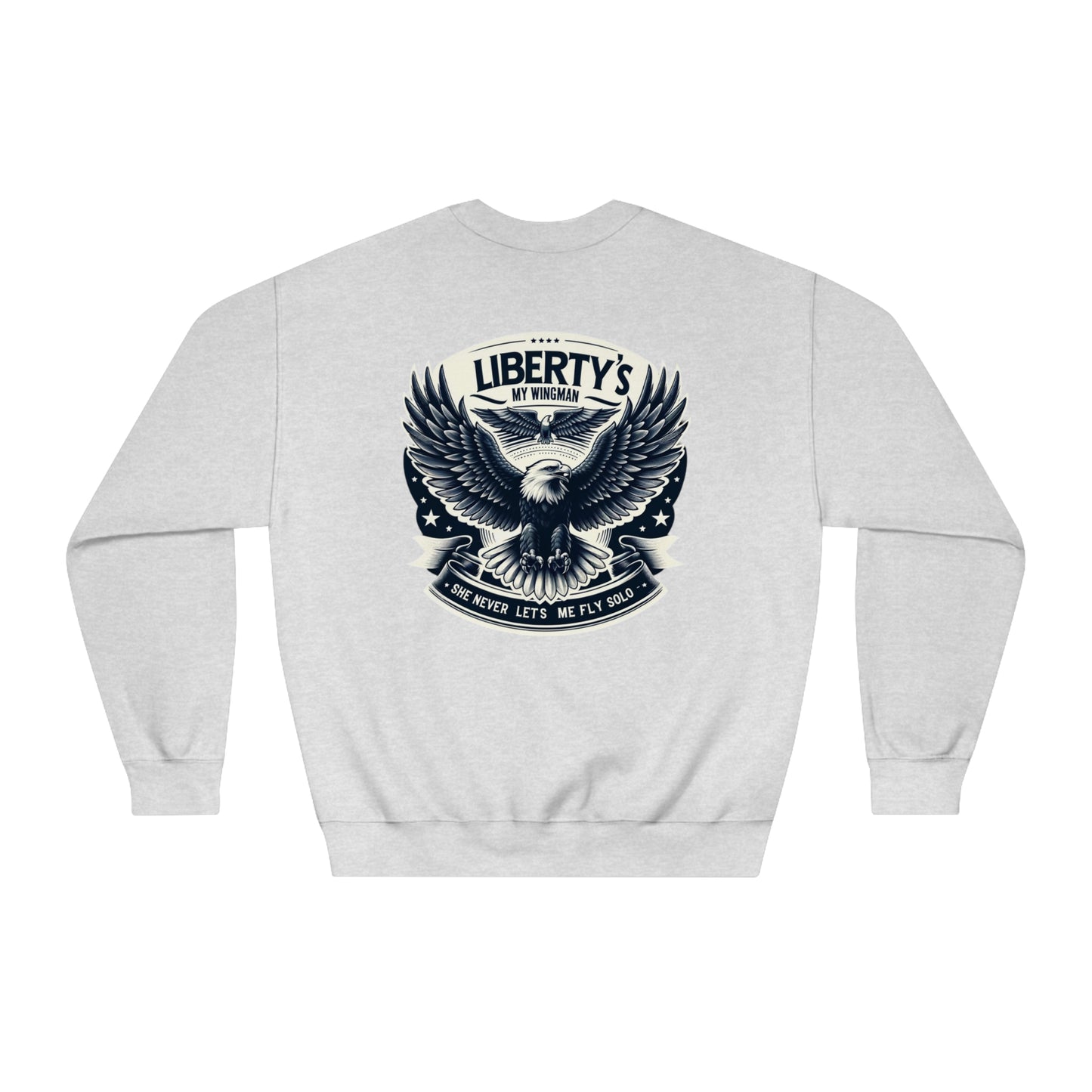 Liberty's My Wingman Sweatshirt