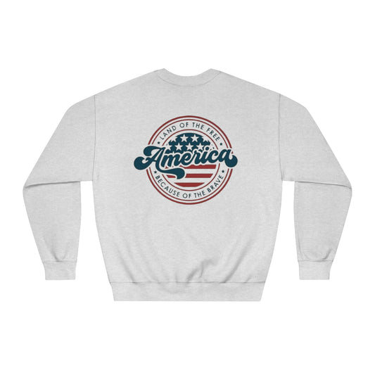 Land of the Free, Because of the Brave - 4th of July Sweatshirt