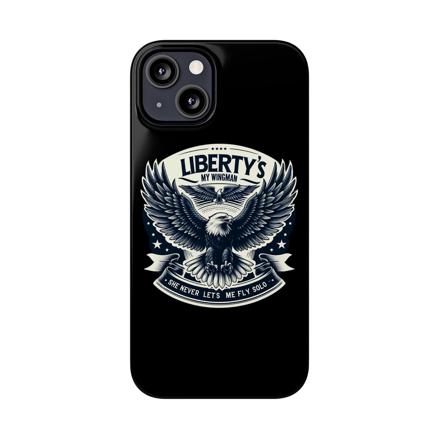 Liberty's My Wingman Slim Phone Case  📲🦅