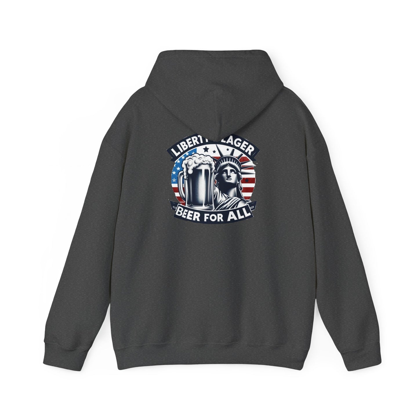 Liberty & Lager-Hooded Sweatshirt!