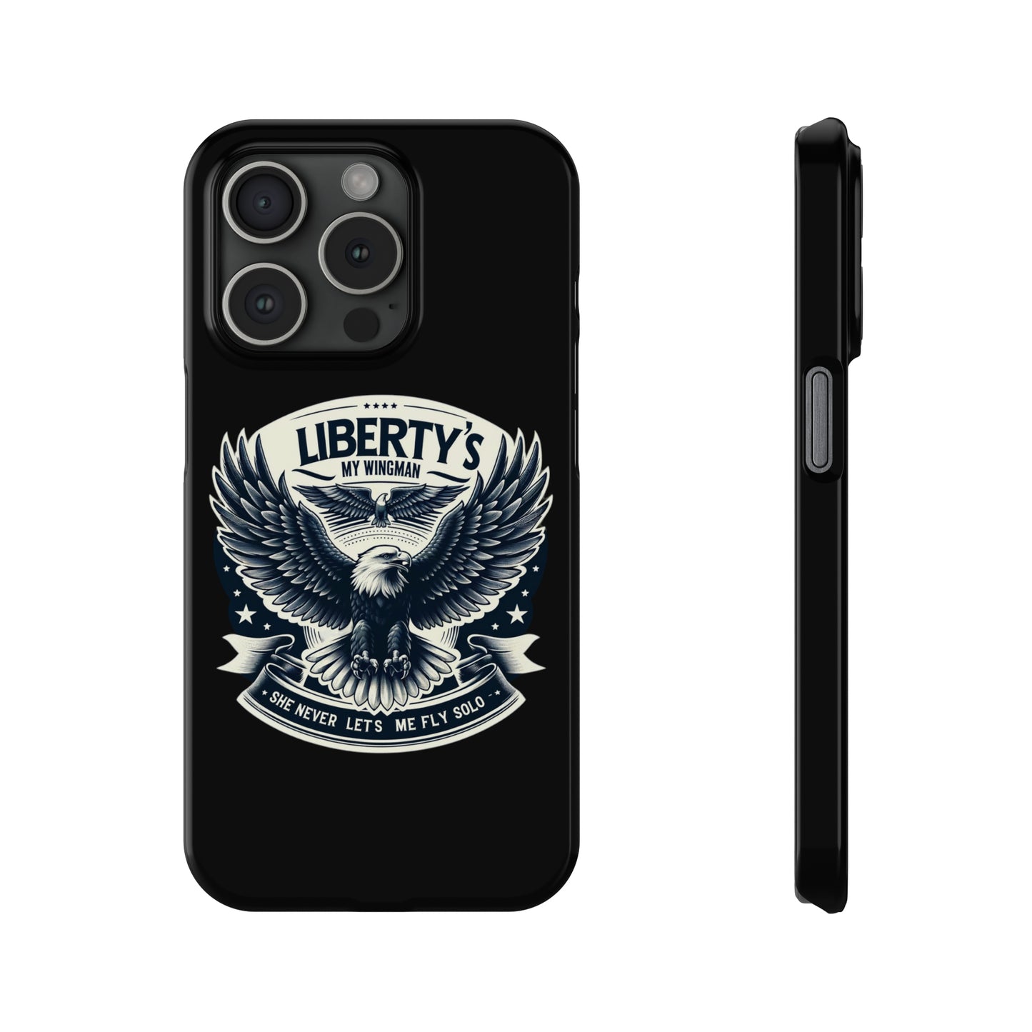 Liberty's My Wingman Slim Phone Case  📲🦅