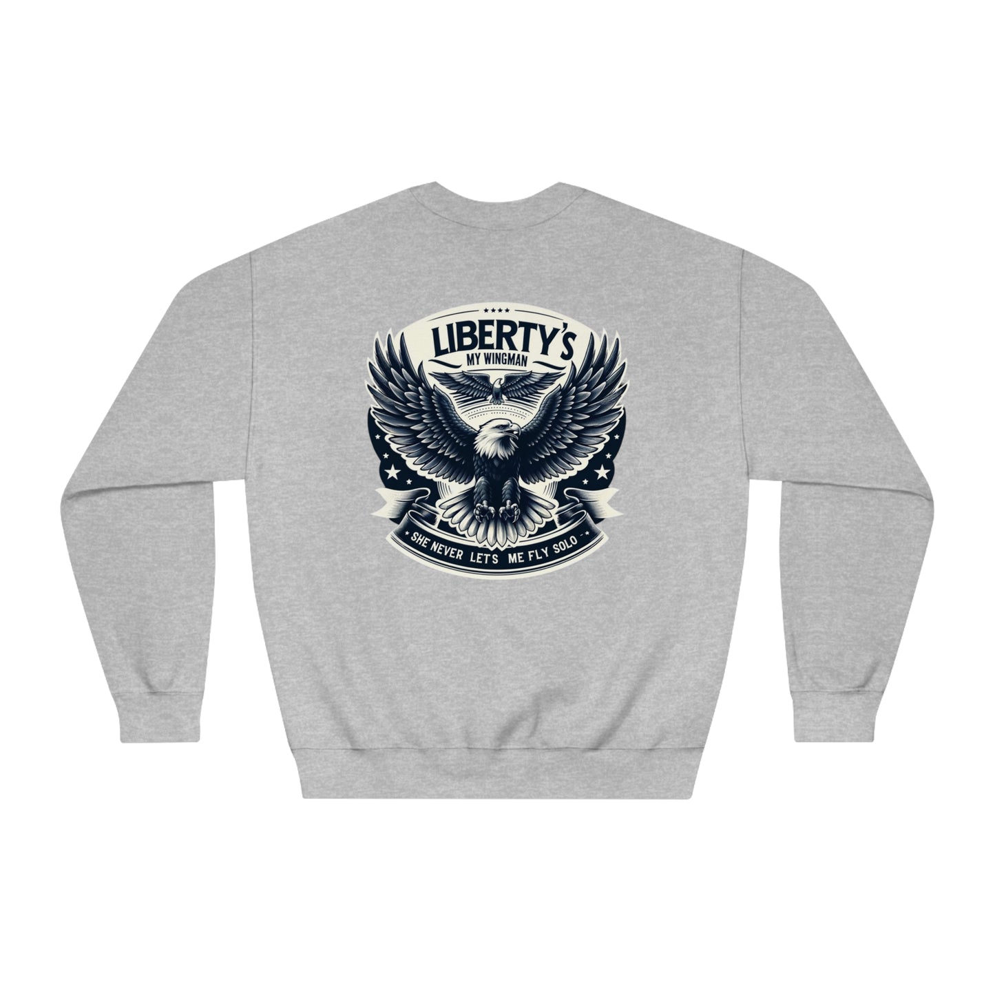 Liberty's My Wingman Sweatshirt