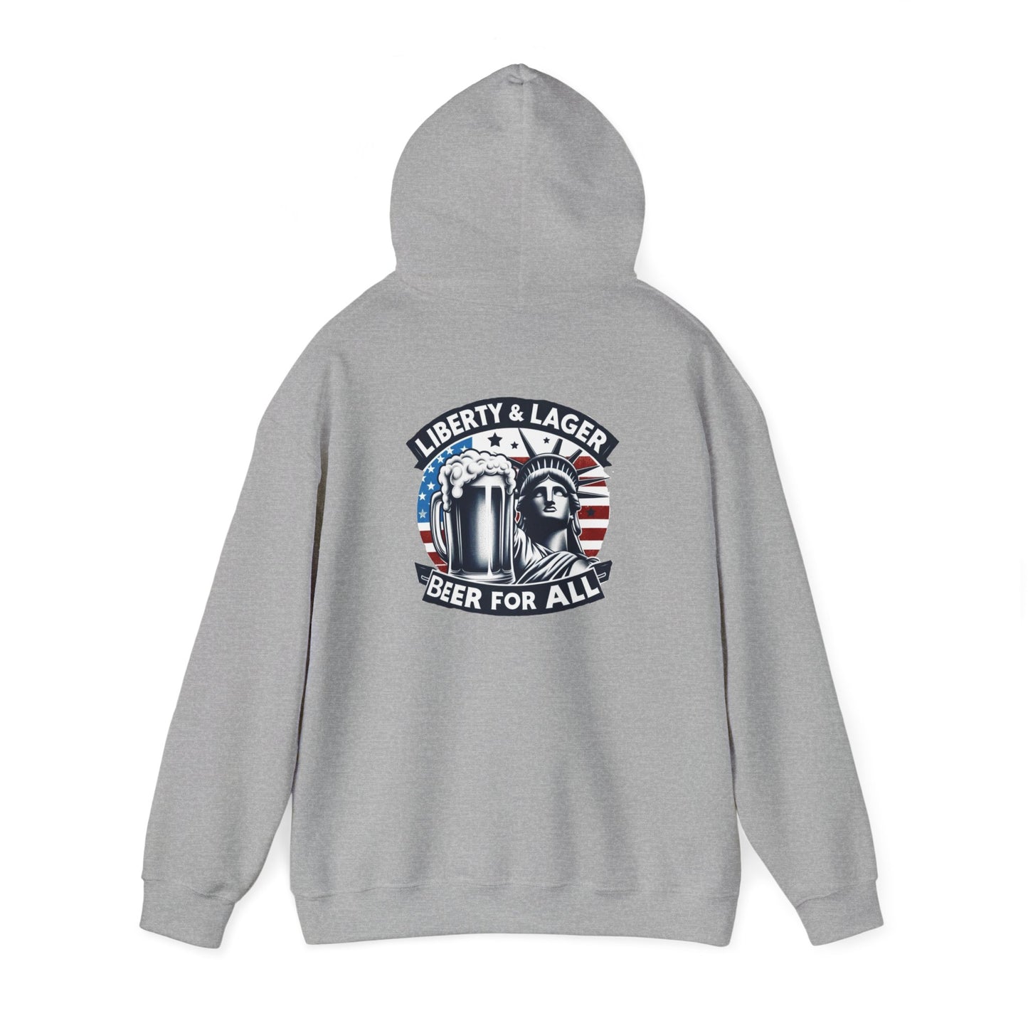 Liberty & Lager-Hooded Sweatshirt!